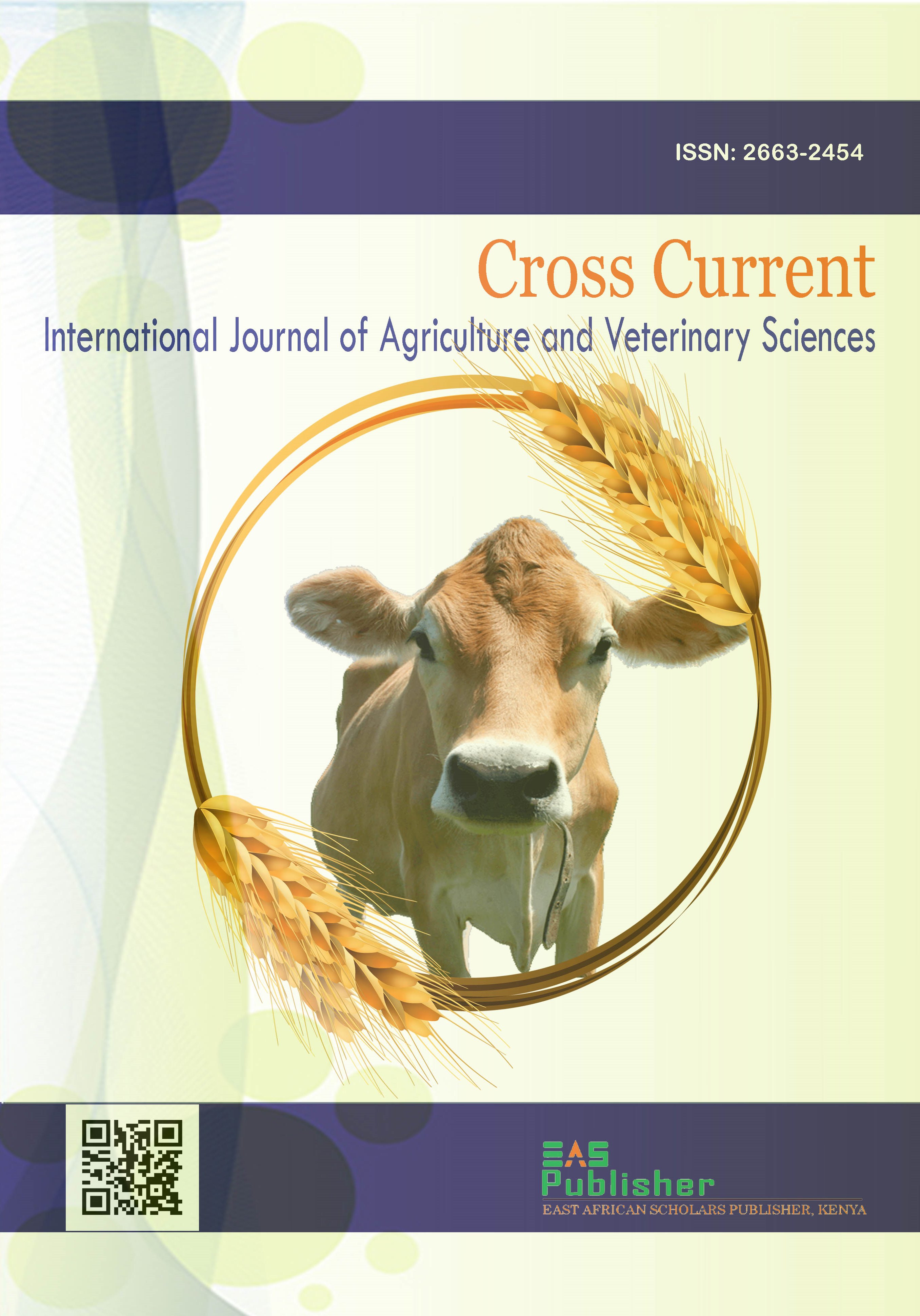 Cross Current International Journal of Agriculture and Veterinary Sciences