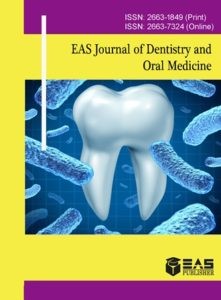 EAS Journal of Dentistry and Oral Medicine